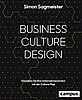 Business Culture Design - Gestalten Sie Ihre Unternehmenskultur mit der Culture Map